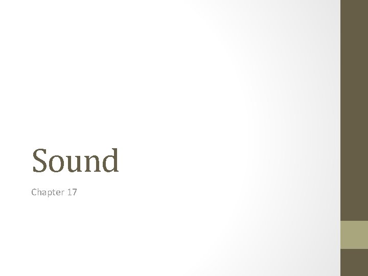 Sound Chapter 17 Sound Chapter 17