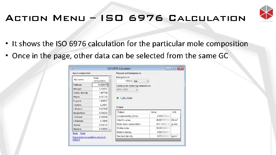 Action Menu – ISO 6976 Calculation • It shows the ISO 6976 calculation for