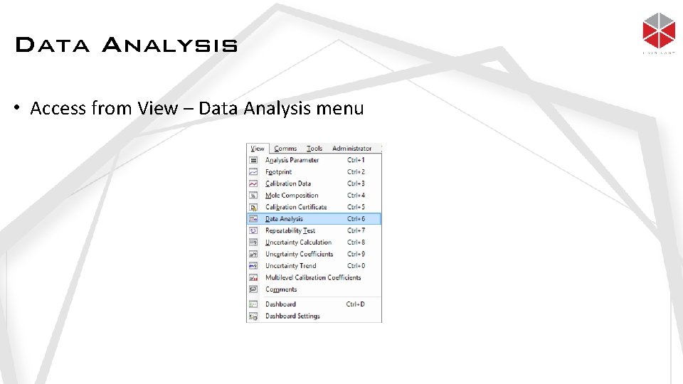 Data Analysis • Access from View – Data Analysis menu 