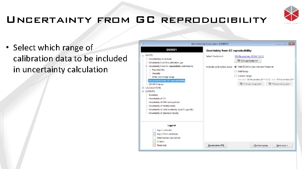 Uncertainty from GC reproducibility • Select which range of calibration data to be included