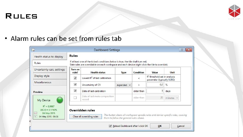 Rules • Alarm rules can be set from rules tab 