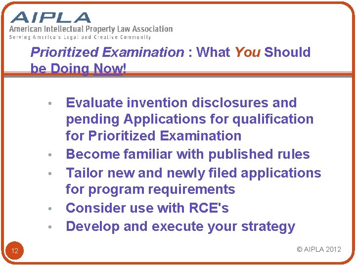 Prioritized Examination : What You Should be Doing Now! • • • 12 Evaluate