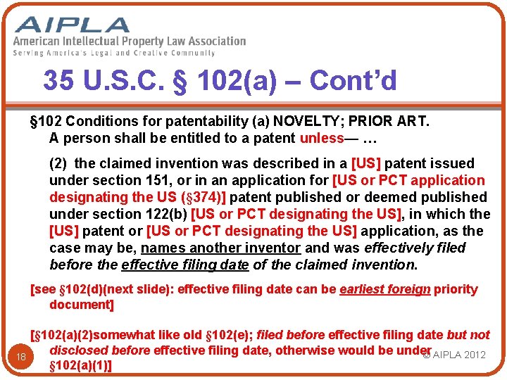 35 U. S. C. § 102(a) – Cont’d § 102 Conditions for patentability (a)