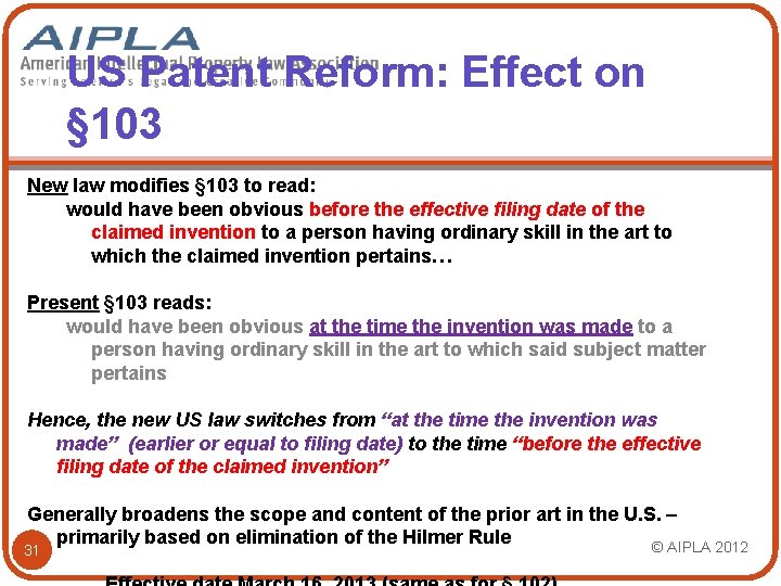 US Patent Reform: Effect on § 103 New law modifies § 103 to read: