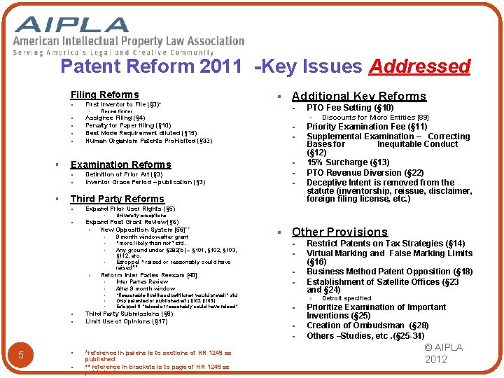 Patent Reform 2011 -Key Issues Addressed Filing Reforms § First Inventor to File (§