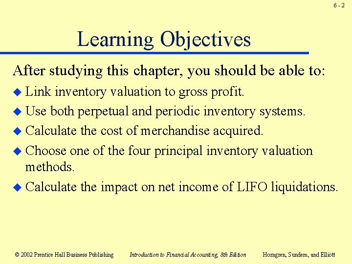 6 -2 Learning Objectives After studying this chapter, you should be able to: u 6 -2 Learning Objectives After studying this chapter, you should be able to: u