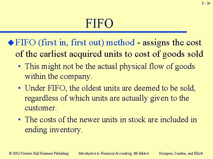 6 - 26 FIFO u FIFO (first in, first out) method - assigns the 6 - 26 FIFO u FIFO (first in, first out) method - assigns the