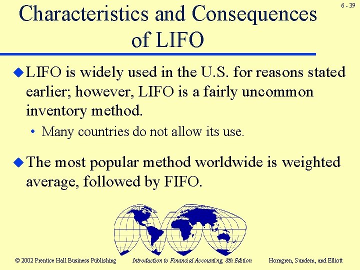Characteristics and Consequences of LIFO 6 - 39 u LIFO is widely used in Characteristics and Consequences of LIFO 6 - 39 u LIFO is widely used in
