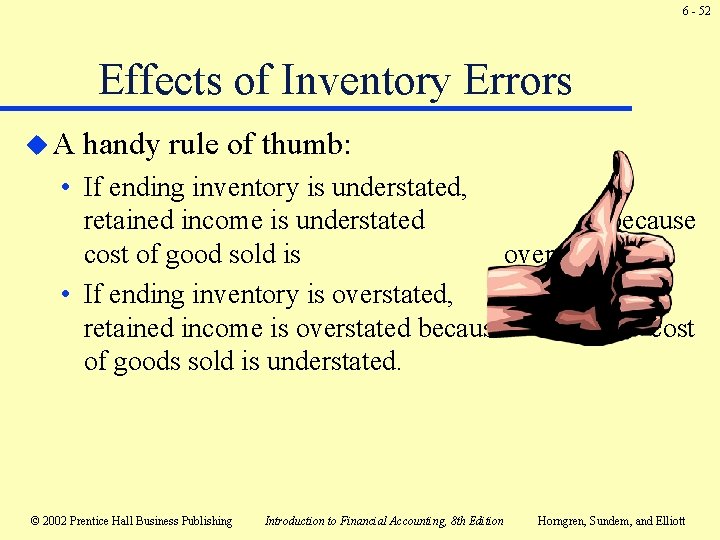6 - 52 Effects of Inventory Errors u. A handy rule of thumb: • 6 - 52 Effects of Inventory Errors u. A handy rule of thumb: •