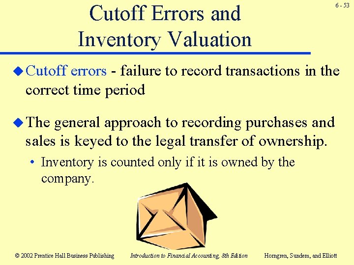 Cutoff Errors and Inventory Valuation 6 - 53 u Cutoff errors - failure to Cutoff Errors and Inventory Valuation 6 - 53 u Cutoff errors - failure to