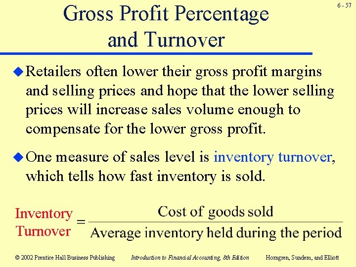 Gross Profit Percentage and Turnover 6 - 57 u Retailers often lower their gross Gross Profit Percentage and Turnover 6 - 57 u Retailers often lower their gross