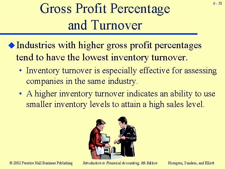 Gross Profit Percentage and Turnover 6 - 58 u Industries with higher gross profit Gross Profit Percentage and Turnover 6 - 58 u Industries with higher gross profit