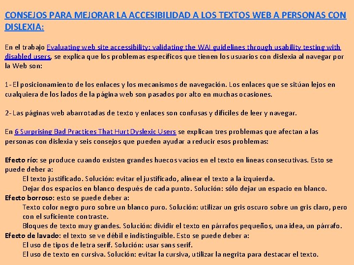 CONSEJOS PARA MEJORAR LA ACCESIBILIDAD A LOS TEXTOS WEB A PERSONAS CON DISLEXIA: En