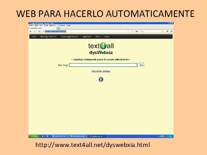 WEB PARA HACERLO AUTOMATICAMENTE http: //www. text 4 all. net/dyswebxia. html 