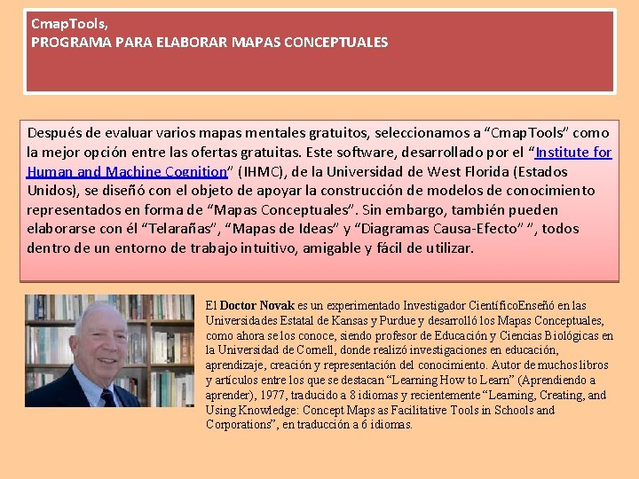 Cmap. Tools, PROGRAMA PARA ELABORAR MAPAS CONCEPTUALES Después de evaluar varios mapas mentales gratuitos,
