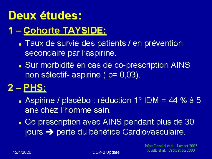 Deux études: 1 – Cohorte TAYSIDE: l l Taux de survie des patients /