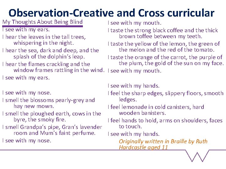 Observation-Creative and Cross curricular My Thoughts About Being Blind I see with my ears.