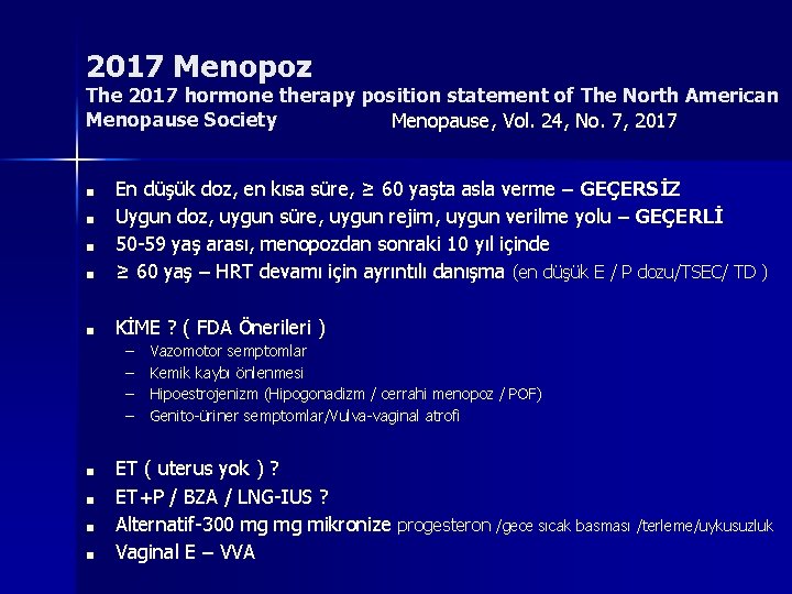 2017 Menopoz The 2017 hormone therapy position statement of The North American Menopause Society