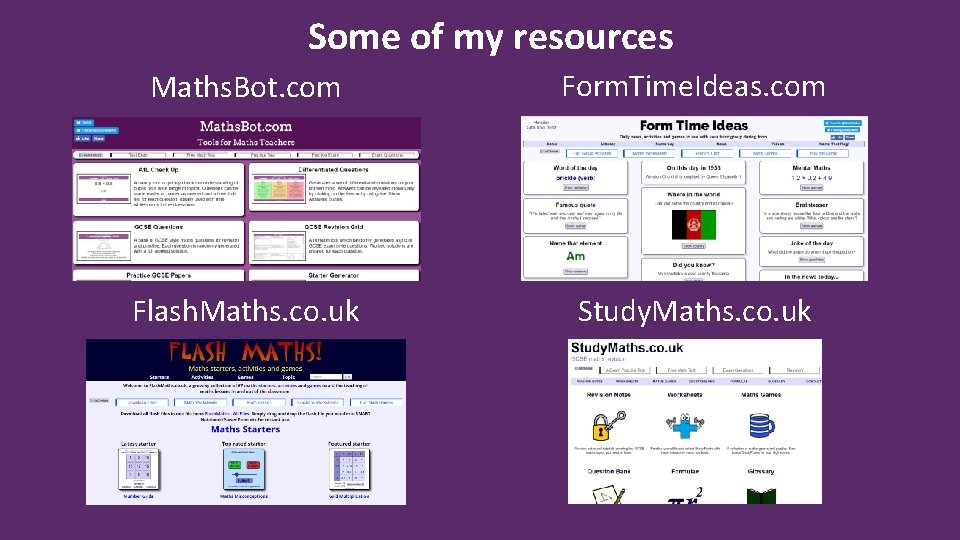 Some of my resources Maths. Bot. com Form. Time. Ideas. com Flash. Maths. co.