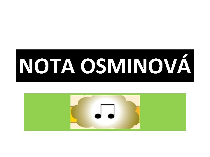 NOTA OSMINOVÁ 