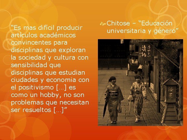 “Es mas difícil producir artículos académicos convincentes para disciplinas que exploran la sociedad y