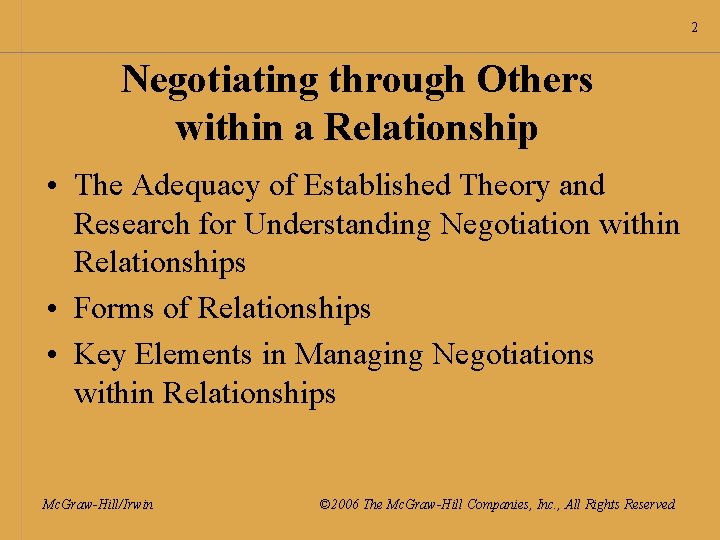 2 Negotiating through Others within a Relationship • The Adequacy of Established Theory and