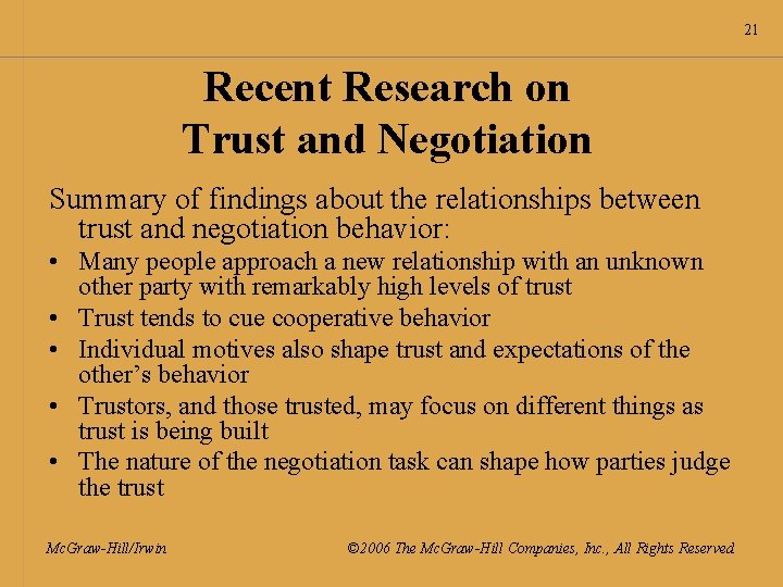21 Recent Research on Trust and Negotiation Summary of findings about the relationships between