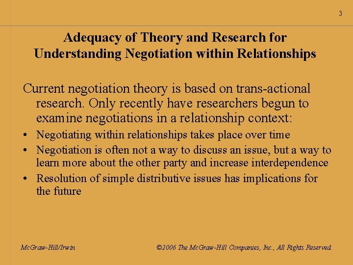 3 Adequacy of Theory and Research for Understanding Negotiation within Relationships Current negotiation theory