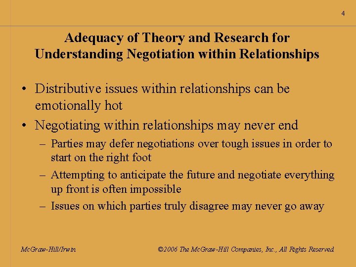 4 Adequacy of Theory and Research for Understanding Negotiation within Relationships • Distributive issues