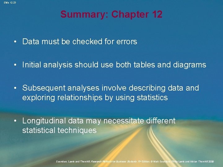 Slide 12. 23 Summary: Chapter 12 • Data must be checked for errors •