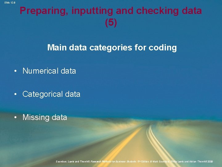 Slide 12. 8 Preparing, inputting and checking data (5) Main data categories for coding