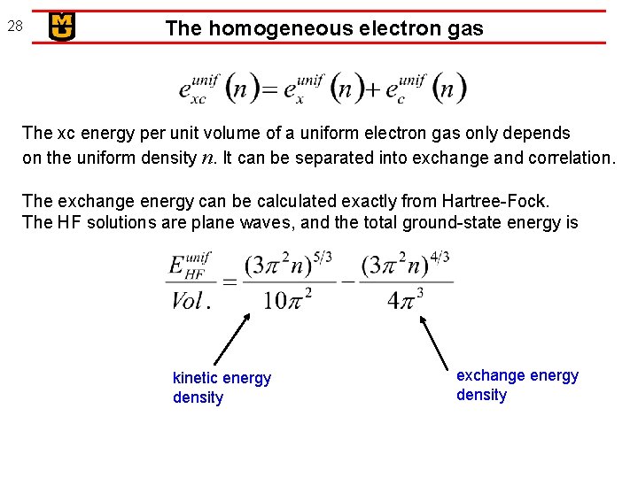 28 The homogeneous electron gas The xc energy per unit volume of a uniform