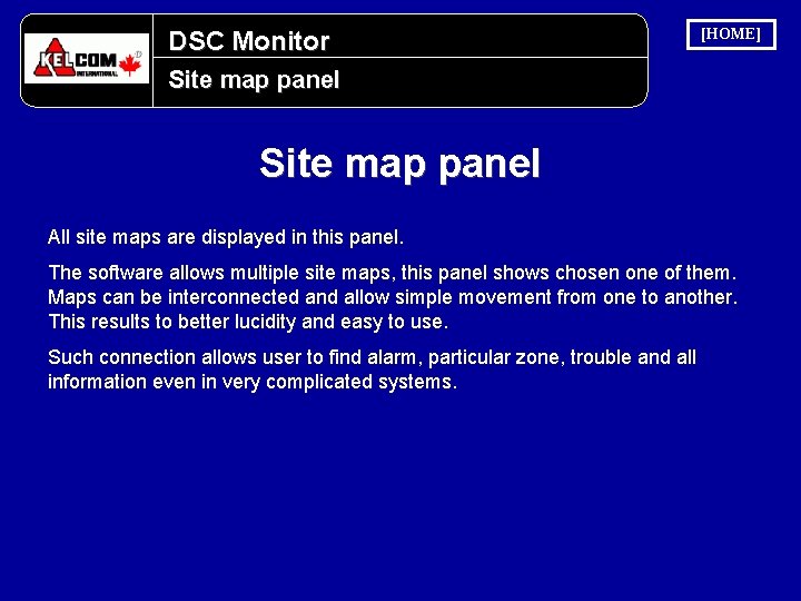 DSC Monitor [HOME] Site map panel All site maps are displayed in this panel.