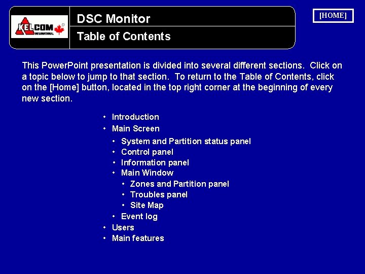 DSC Monitor [HOME] Table of Contents This Power. Point presentation is divided into several
