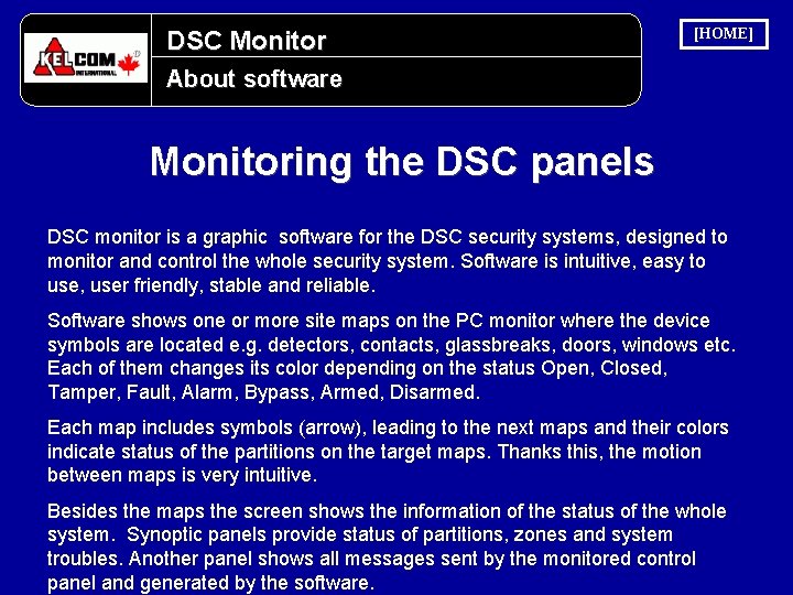 DSC Monitor [HOME] About software Monitoring the DSC panels DSC monitor is a graphic