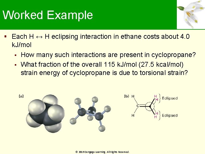 Worked Example Each H ↔ H eclipsing interaction in ethane costs about 4. 0