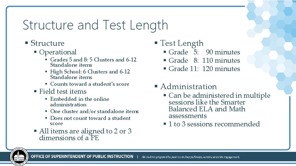 Structure and Test Length § Structure § Operational § Grades 5 and 8: 5