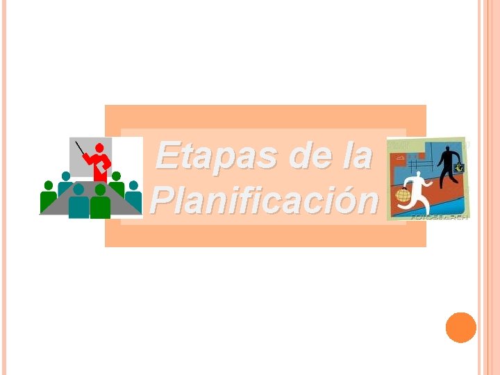 Etapas de la Planificación 