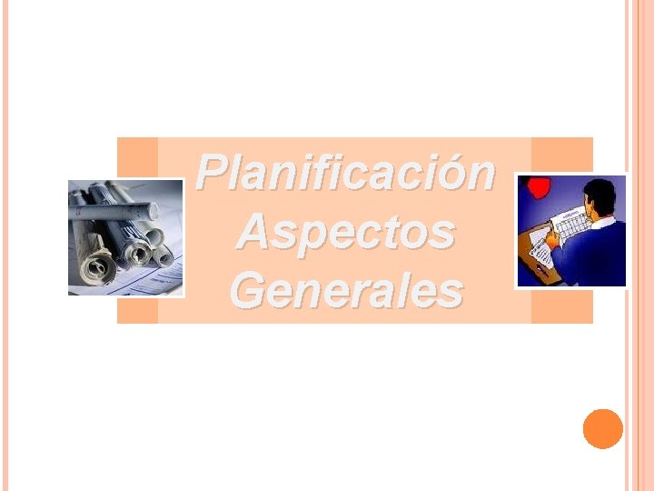 Planificación Aspectos Generales 