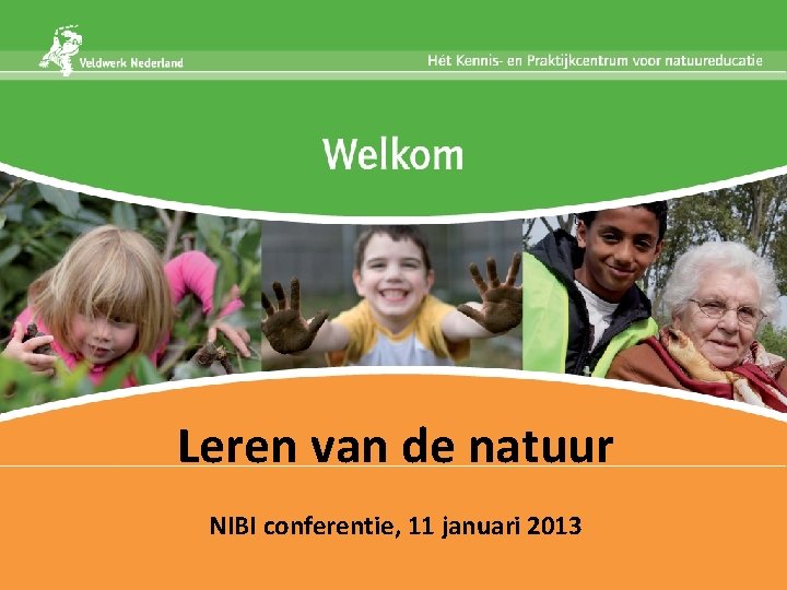 Leren van de natuur NIBI conferentie, 11 januari 2013 