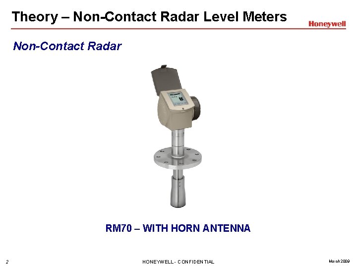Theory – Non-Contact Radar Level Meters Non-Contact Radar RM 70 – WITH HORN ANTENNA