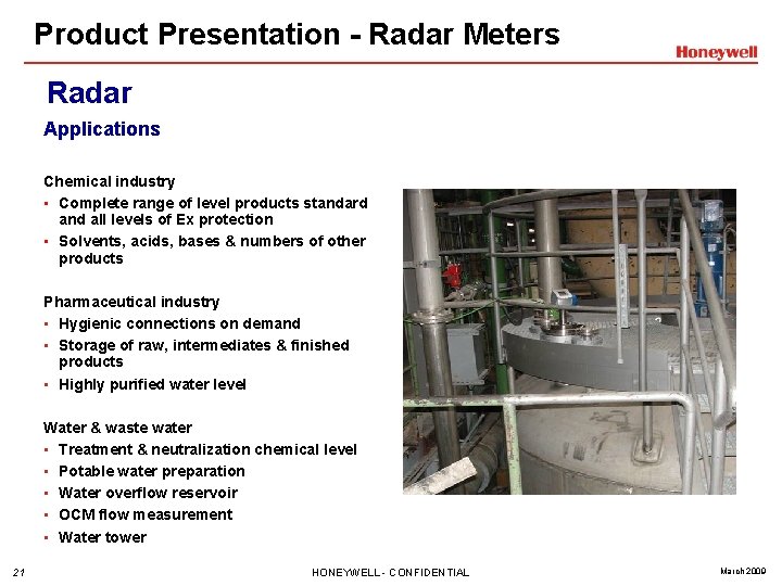 Product Presentation - Radar Meters Radar Applications Chemical industry • Complete range of level