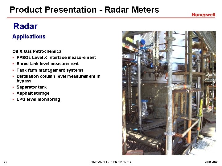 Product Presentation - Radar Meters Radar Applications Oil & Gas Petrochemical • FPSOs Level