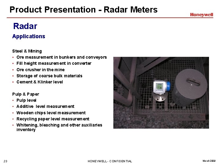 Product Presentation - Radar Meters Radar Applications Steel & Mining • Ore measurement in