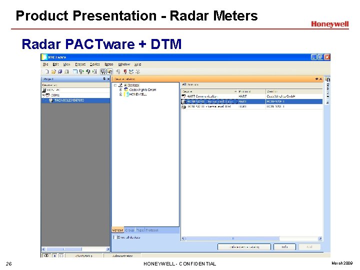 Product Presentation - Radar Meters Radar PACTware + DTM 26 HONEYWELL - CONFIDENTIAL March
