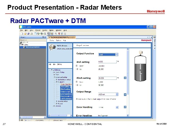 Product Presentation - Radar Meters Radar PACTware + DTM 27 HONEYWELL - CONFIDENTIAL March