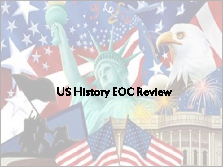 US History EOC Review 