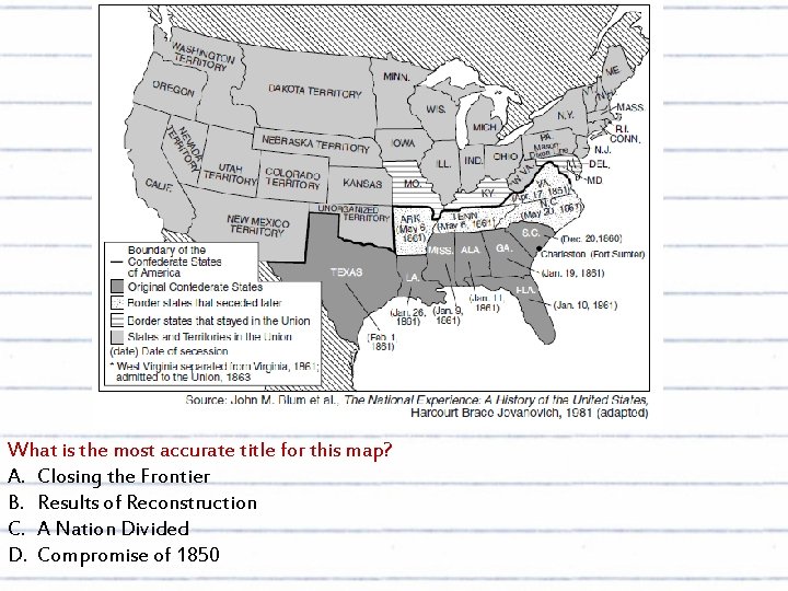 What is the most accurate title for this map? A. Closing the Frontier B.