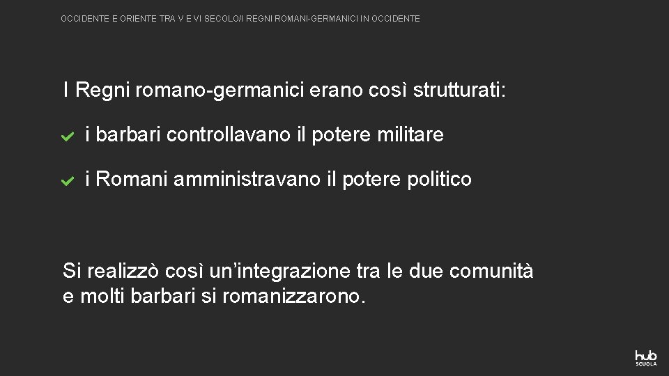 OCCIDENTE E ORIENTE TRA V E VI SECOLO/I REGNI ROMANI-GERMANICI IN OCCIDENTE I Regni