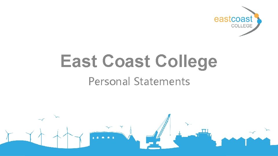 East College Personal Statements 